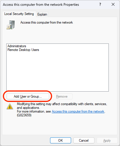 Add user or group - access this computer from the network properties