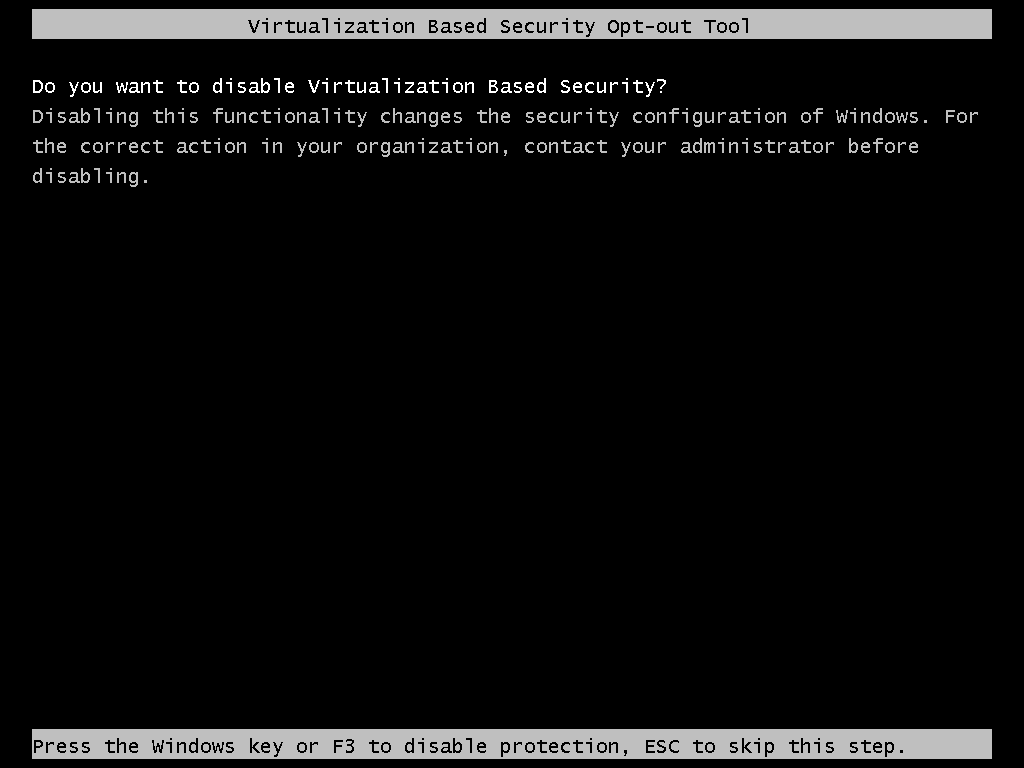 Do you want to disable Virtualization Based Security?